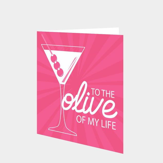 Olive Of My Life Card