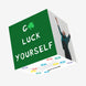 G Luck Yourself Confetti-exploding Greetings Card