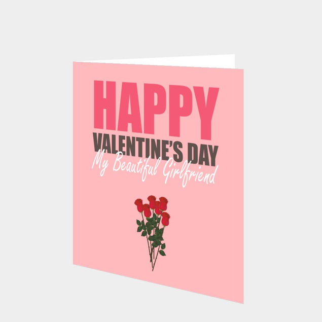Happy Valentine's Beautiful Girlfriend Card