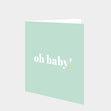 Oh Baby! Card