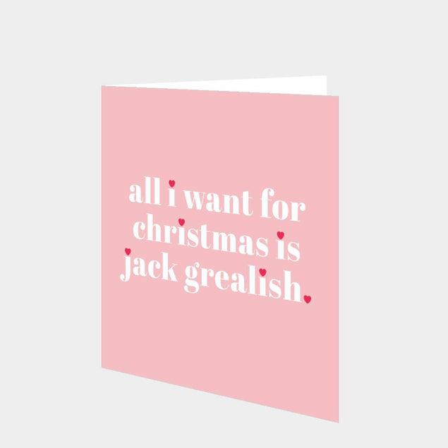 All I Want Is Jack Grealish Christmas Card
