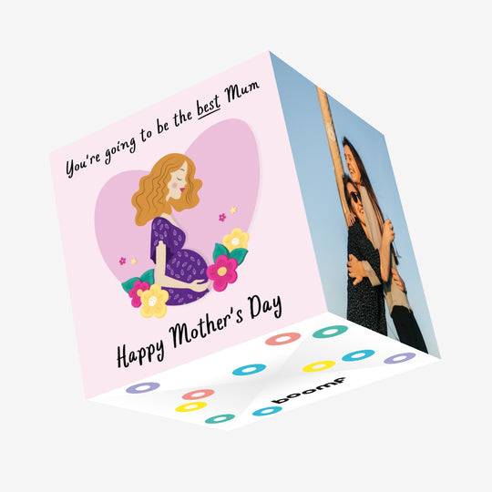 You're Going To Be The Best Mum Confetti-exploding Greetings Card