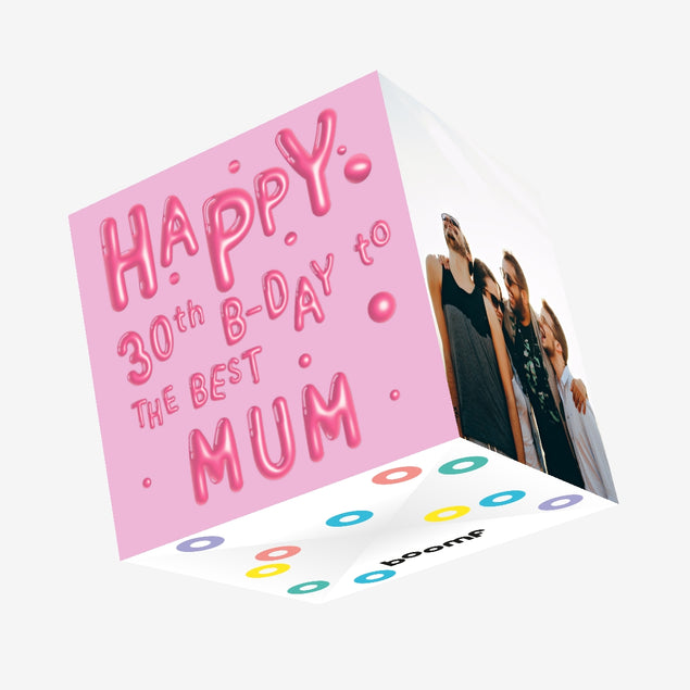 Made Of Balloons Happy 30th Birthday Mum Confetti-exploding Greetings Card