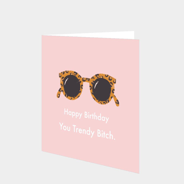 Trendy Bitch Card