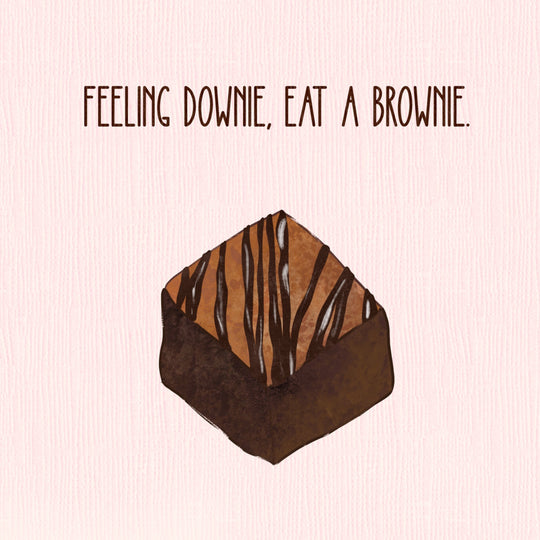 Feeling Downie, Eat A Brownie Card