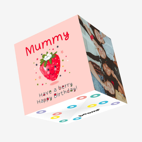 Mummy Have A Berry Happy Birthday Confetti-exploding Greetings Card