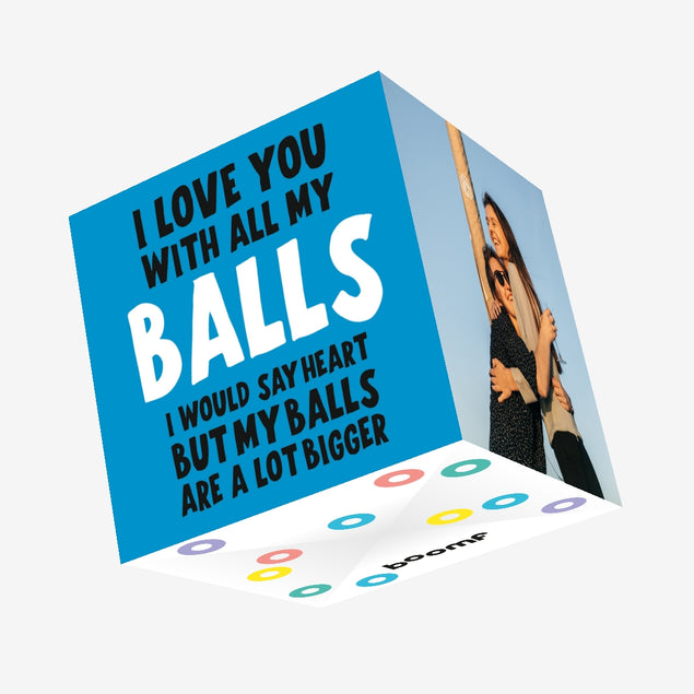 I Love You With All My Balls Confetti-exploding Greetings Card