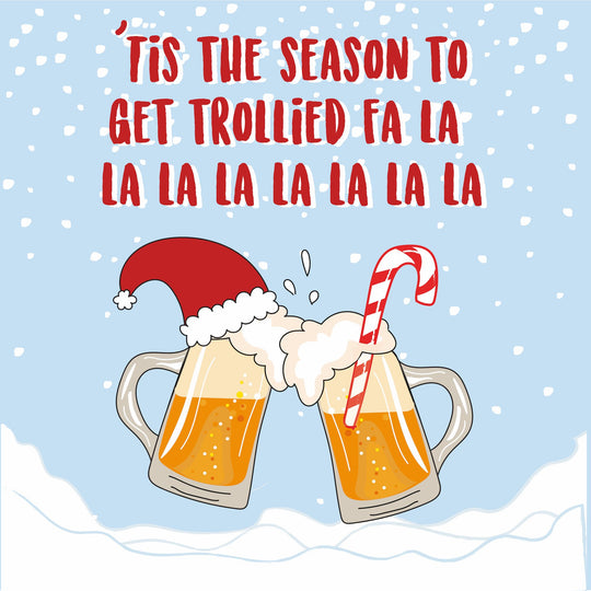 Tis The Season To Get Trollied Card