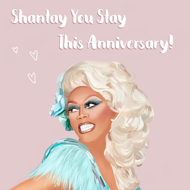 Shantay You Stay This Anniversary Card