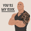 You're My Rock Card