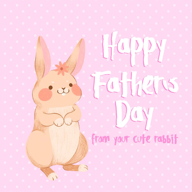 Happy Father's Day From Your Cute Rabbit Card