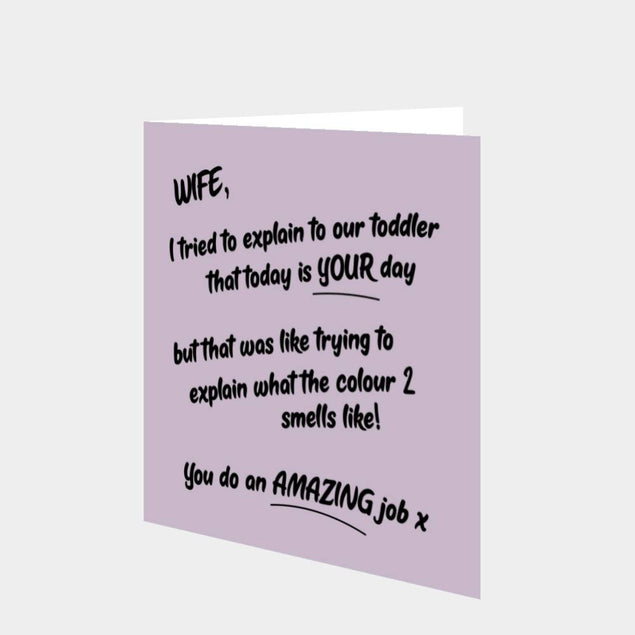 I Tried To Explain To Our Toddler That Today Is Your Day Card