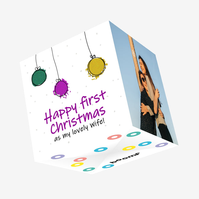 Happy First Christmas As My Lovely Wife Colourful Baubles Confetti-exploding Greetings Card