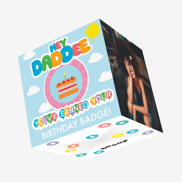 Hey Daddee Birthday Badge Confetti-exploding Greetings Card