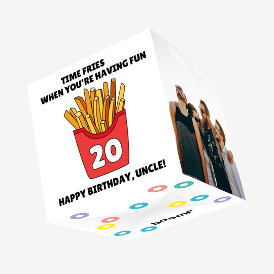 Time Fries When You're Having Fun 20th Birthday Uncle White-colored Confetti-exploding Greetings Card