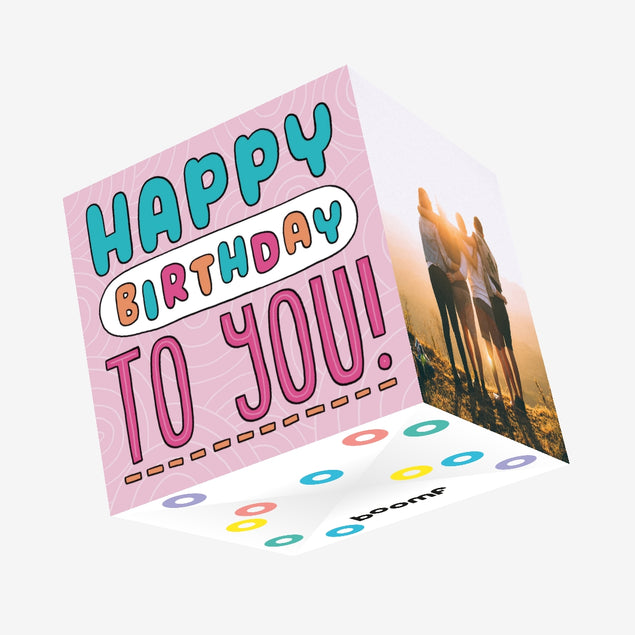 Happy Birthday To You! Pink Theme Confetti-exploding Greetings Card