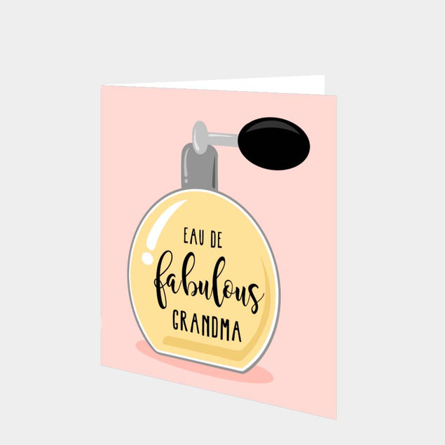 Eau de Fabulous Grandma Card