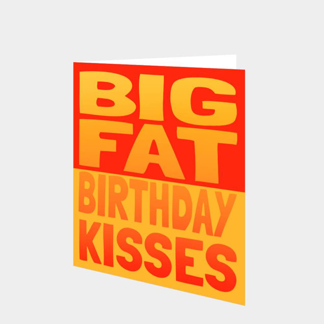 Big Fat Birthday Kisses Card
