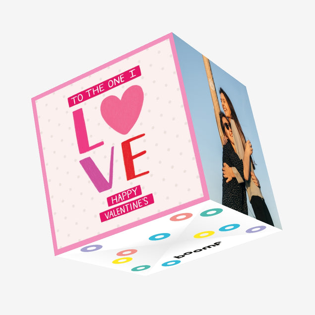 Happy Valentine's Day To The One I Love Pink Heart Confetti-exploding Greetings Card