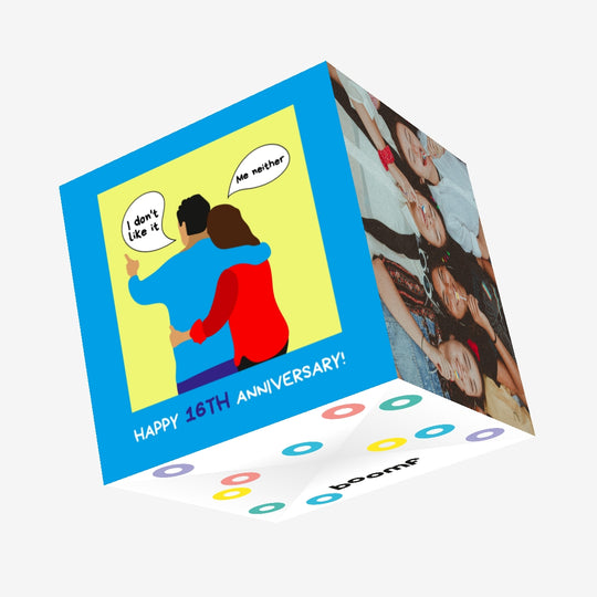 Cute Couple I Don't Like It Me Neither Happy 16th Anniversary Confetti-exploding Greetings Card