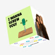 I Wanna Screw You Confetti-exploding Greetings Card