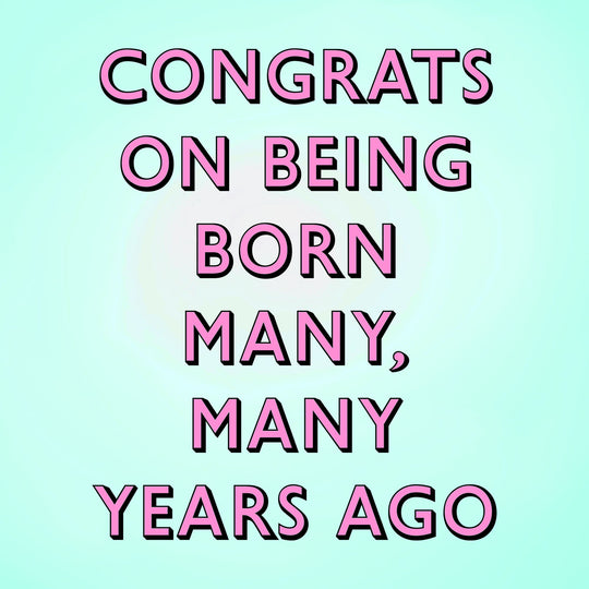 Many, Many Years Old Card