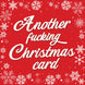 Another F**king Christmas Card