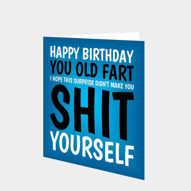 Hope This Surprise Didn't Make You S**t Yourself Card
