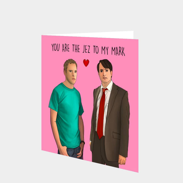 You Are The Jez To My Mark Card