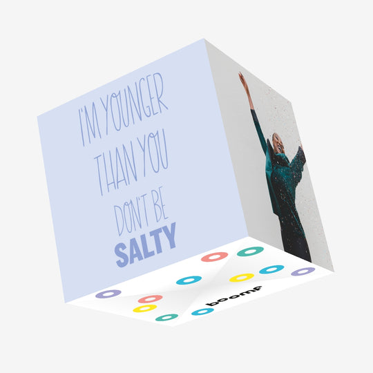 Don't Be Salty About Your Age Confetti-exploding Greetings Card