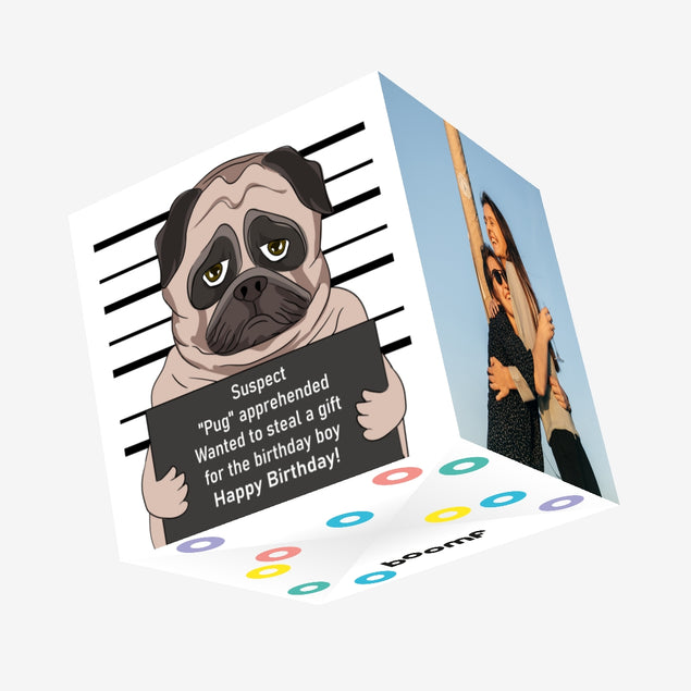 Suspected Pug Happy Birthday Confetti-exploding Greetings Card