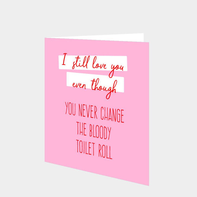 Never Change The Toilet Roll Anniversary Card