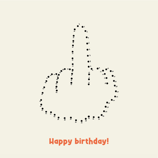 Dot To Dot Middle Finger Birthday Card