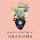 Flowers In A Vase For Grandma Birthday Card