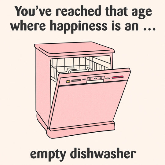 An Empty Dishwasher Birthday Card