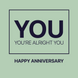 You, You're Alright You Anniversary Card
