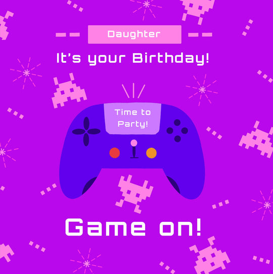 Game On Time To Party Daughter Birthday Card