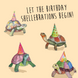 Let The Birthday Shellebrations Begin Festive Turtles Birthday Card