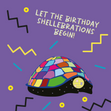 Birthday Shellebrations - 1