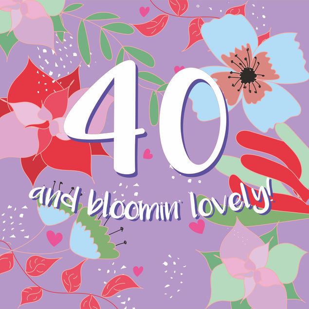 40 And Bloomin' Lovely - 1