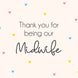 Little Hearts Midwife Thank You Card