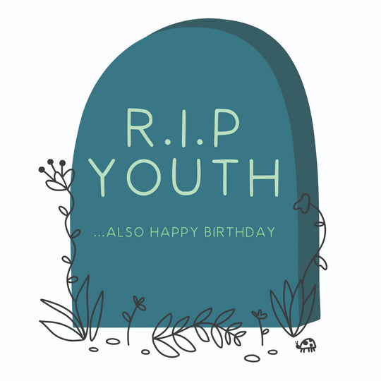 R.I.P Youth Also Happy Birthday Card