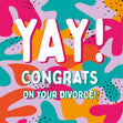 Congrats on Your divorce! - 1