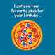 Favourite Pizza 6th Birthday Card