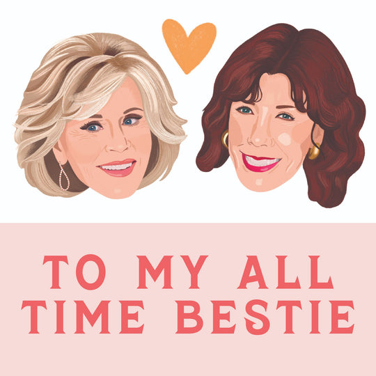 Grace And Frankie Friendship Card