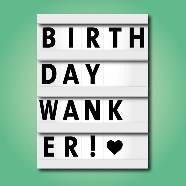 Light Box text rude wanker Birthday card - 1