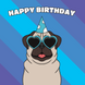 Cool Pug Dog Birthday Card