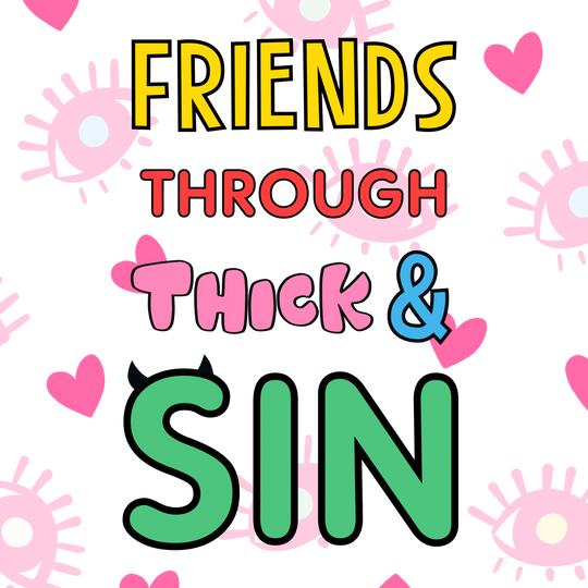 Through Thick And Sin Card