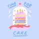 Time For Cake Birthday Card