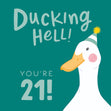 Ducking Hell You're 21! - 1